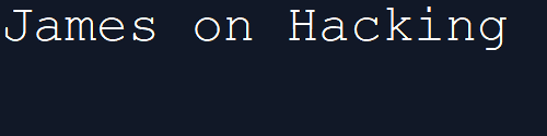 James on Hacking